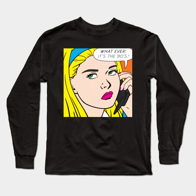 Pop Art, It's the 90's Long Sleeve T-Shirt by corbinhunsaker